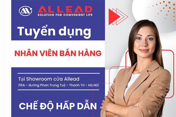 ALLEAD Tuyển Dụng Nhân Viên Bán Hàng Tại Showroom