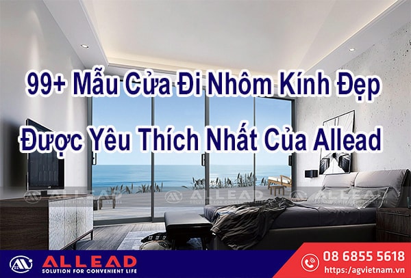 Top 99+ Mẫu Cửa Đi Nhôm Kính Đẹp Được Yêu Thích Nhất