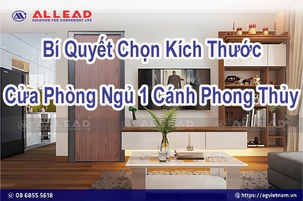 Bí Quyết Chọn Kích Thước Cửa Phòng Ngủ 1 Cánh Phong Thủy Không Thể Bỏ Qua