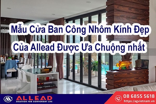 100+ Mẫu Cửa Ban Công Nhôm Kính Đẹp Lung Linh