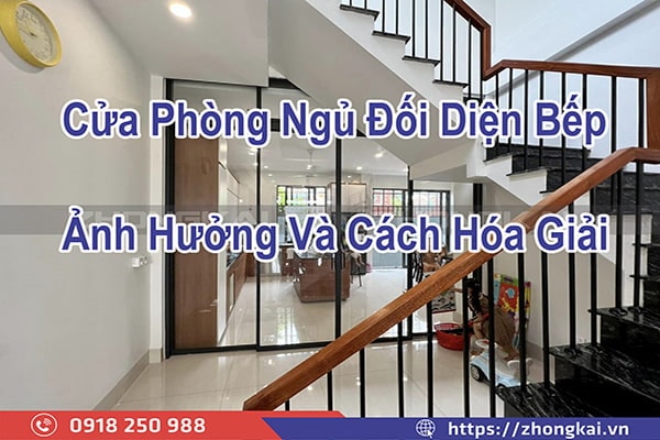 Cửa Phòng Ngủ Đối Diện Bếp - Ảnh Hưởng Và Cách Hóa Giải Hiệu Quả