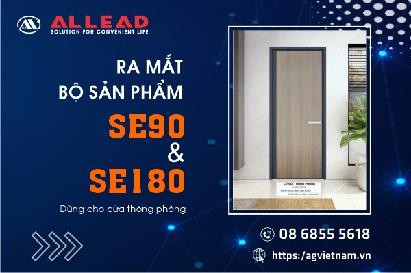 Allead ra mắt cửa nội thất thông phòng SE90 và SE180